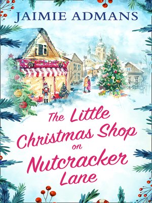 The Little Christmas Shop on Nutcracker Lane - ebook
